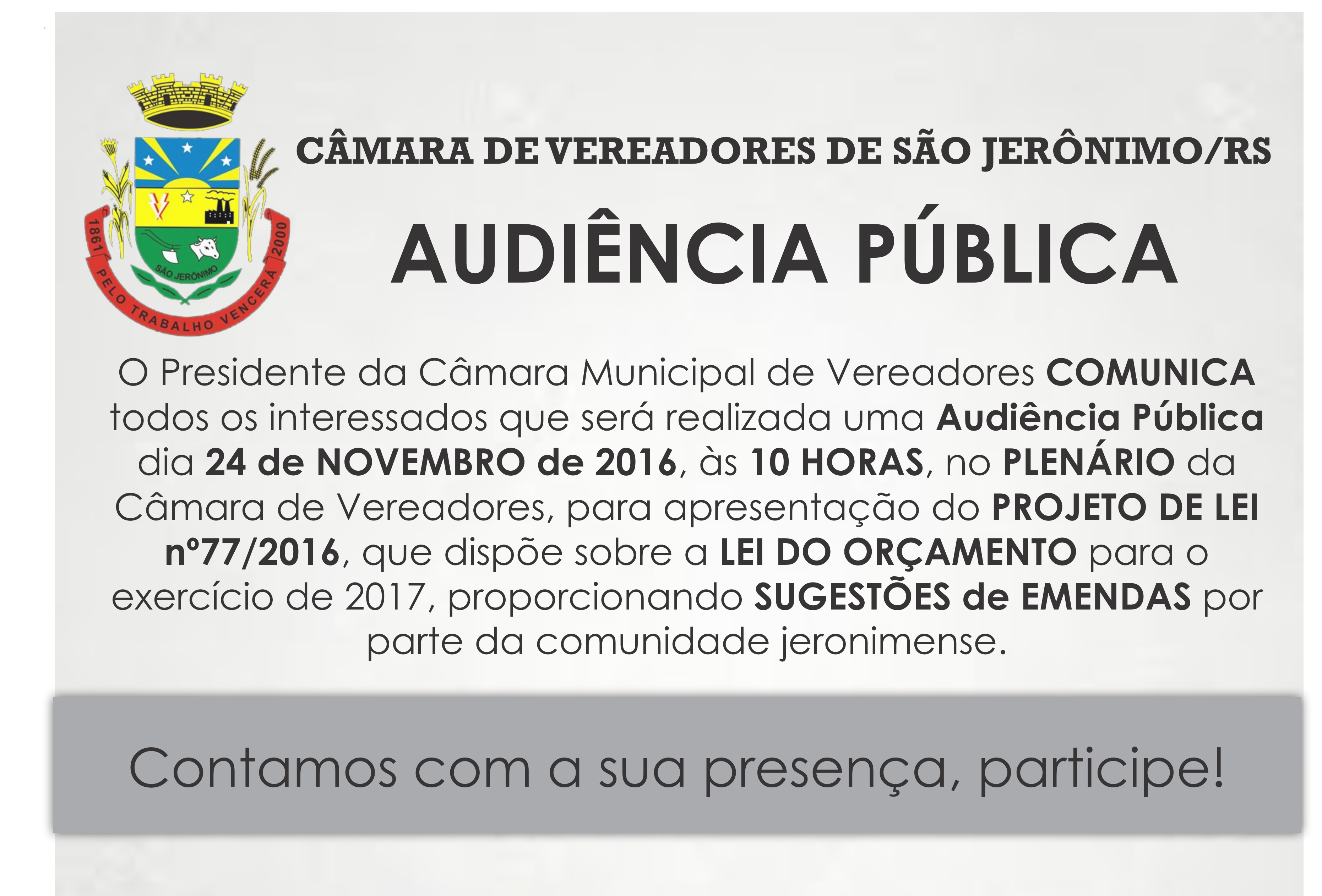 Audiência Pública referente ao projeto de lei nº 77/2016